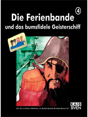 cover image of Die Ferienbande und das bumsfidele Geisterschiff, Folge 4